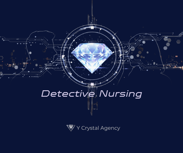 暗い背景に、青い文字で「Detective」、赤い文字で「Nursing」と書かれ、その間に光を放つ大きなダイヤモンドが配置されている。その両脇には、男性と女性のシルエットが向かい合って立っている。一番下には、Yクリスタル探偵社のロゴが入っている。